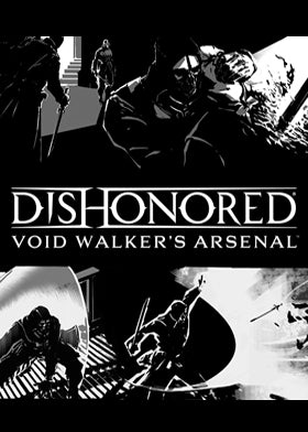 Dishonored Void Walkers Arsenal - DLC - Ganar - ESD - La clave de activación debe usarse en una cuenta de Steam válida - Español