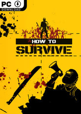 How to Survive - Win - ESD - Activation Key must be used on a valid Steam account - Spanish